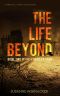 [The Other Life 02] • The Life Beyond (The Other Life Saga)